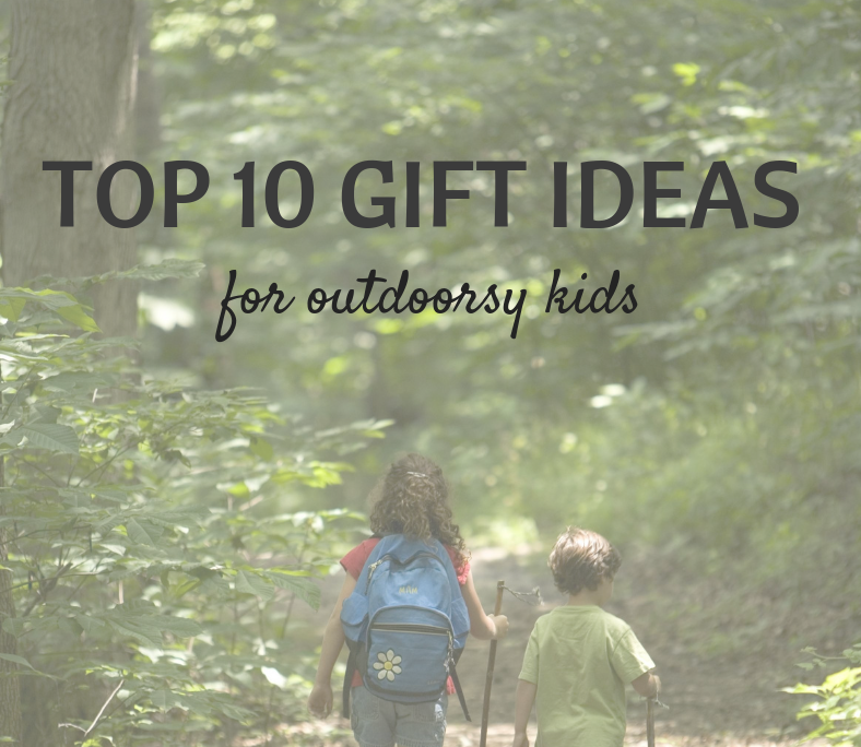 gift ideas for outdoorsy kids